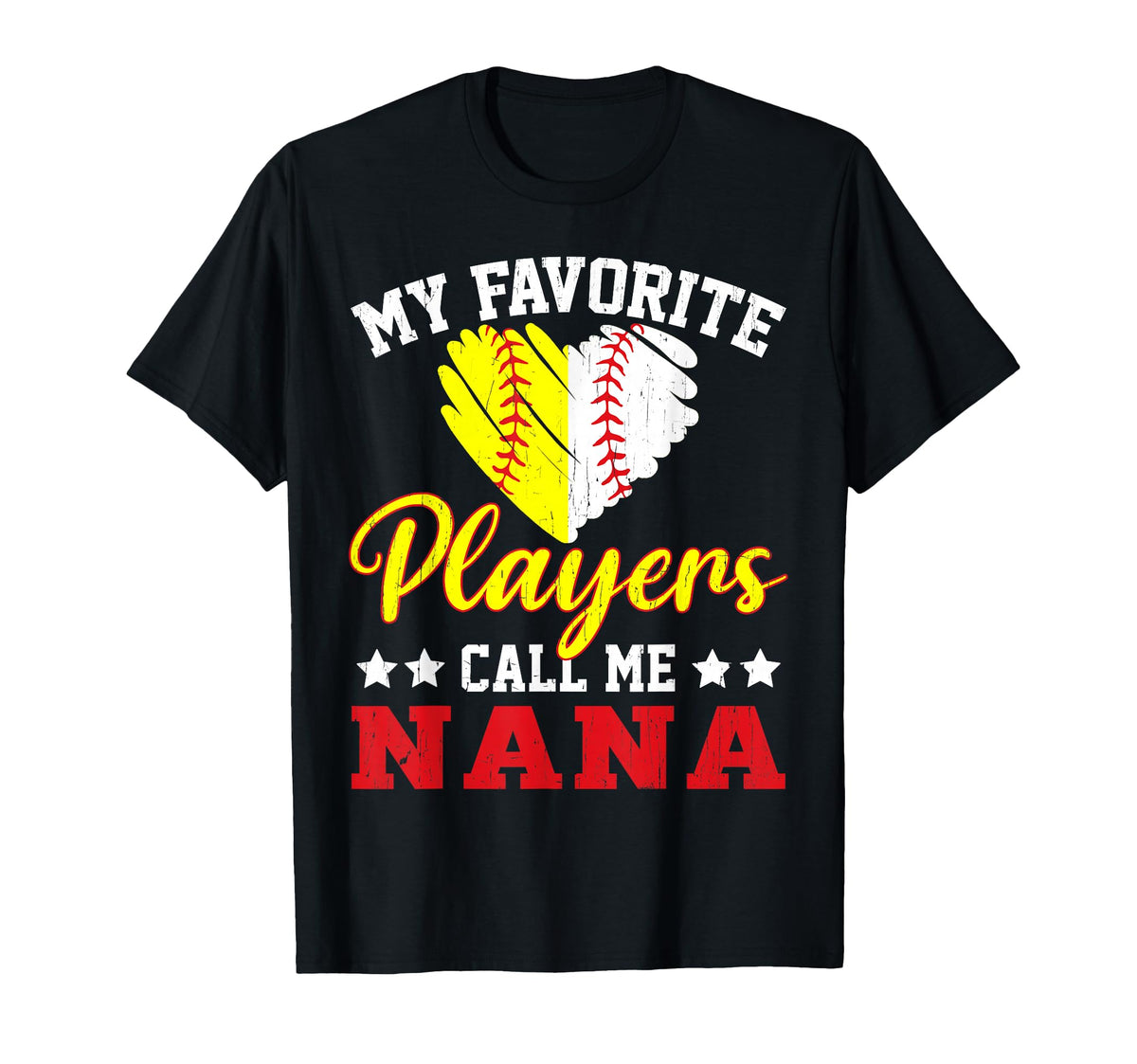 My Favorite Players Call Me Nana T-Shirt - Fun Novelty Design Men Women