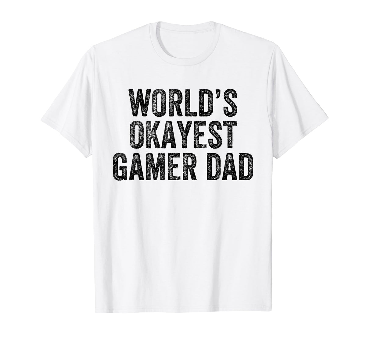 Worlds Okayest Gamer Dad Funny Dad Joke T-Shirt - Minimalist Print Unisex