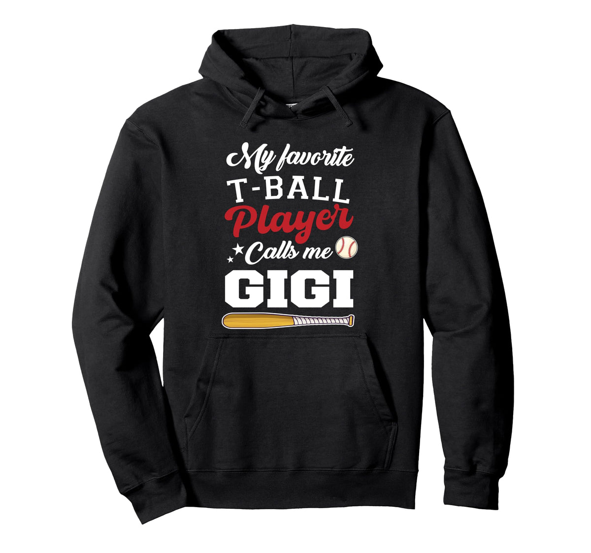 My Favorite T Ball Player Calls Me Gigi Hoodie - Trendy Graphic for Adults