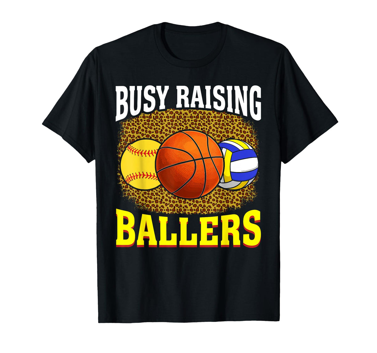 Busy Raising Ballers Softball Basketball T-Shirt - Trendy Graphic Unisex