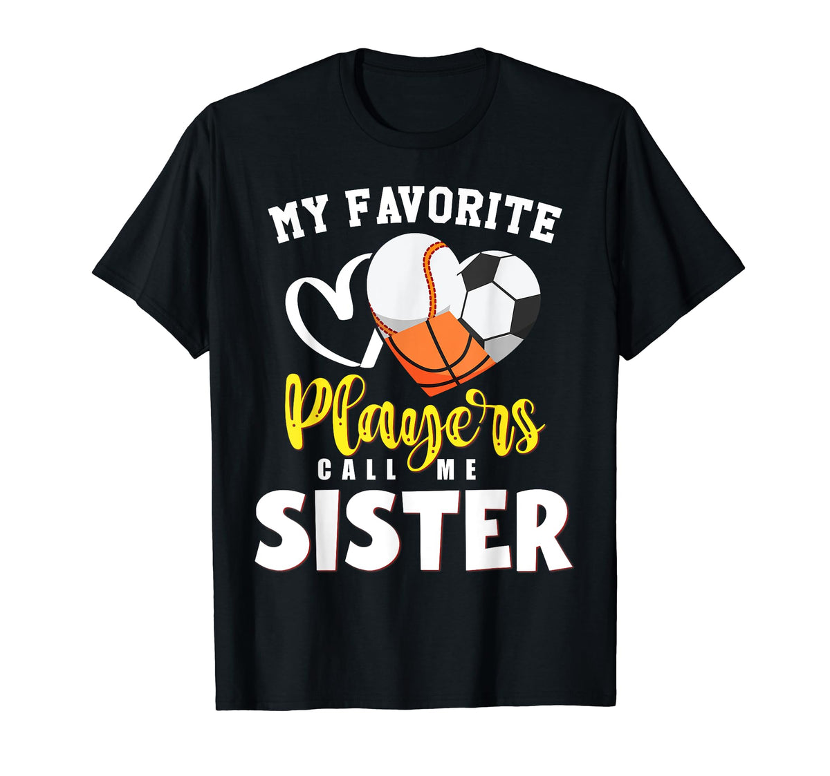 Sister My Favorite Baseball Soccer T-Shirt - Aesthetic Graphic Men Women