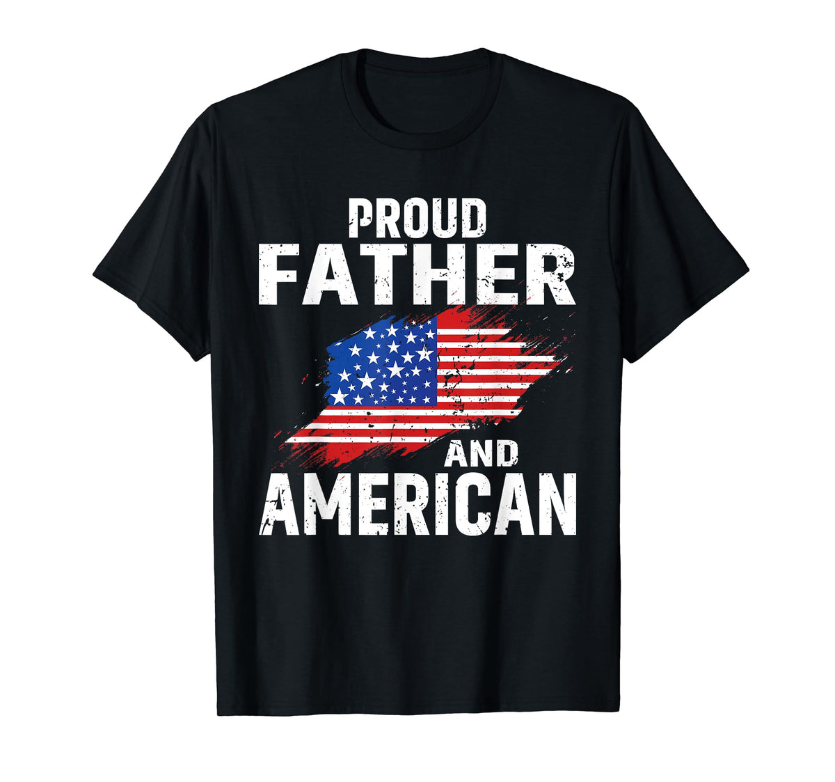 Proud Father And American Flag T-Shirt - Casual Everyday Wear for Adults