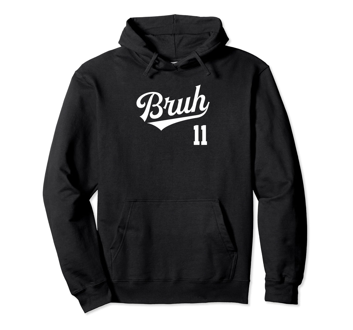 Bruh Baseball Number 11 Sports Bro Hoodie - Custom Art Print Men Women