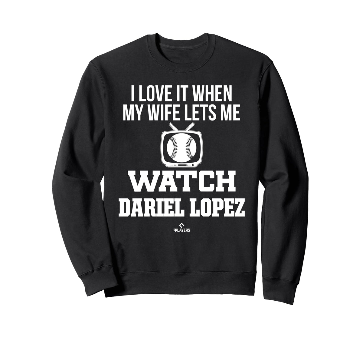 My Wife Lets Me Watch Dariel Sweatshirt - Casual Everyday Wear Men Women