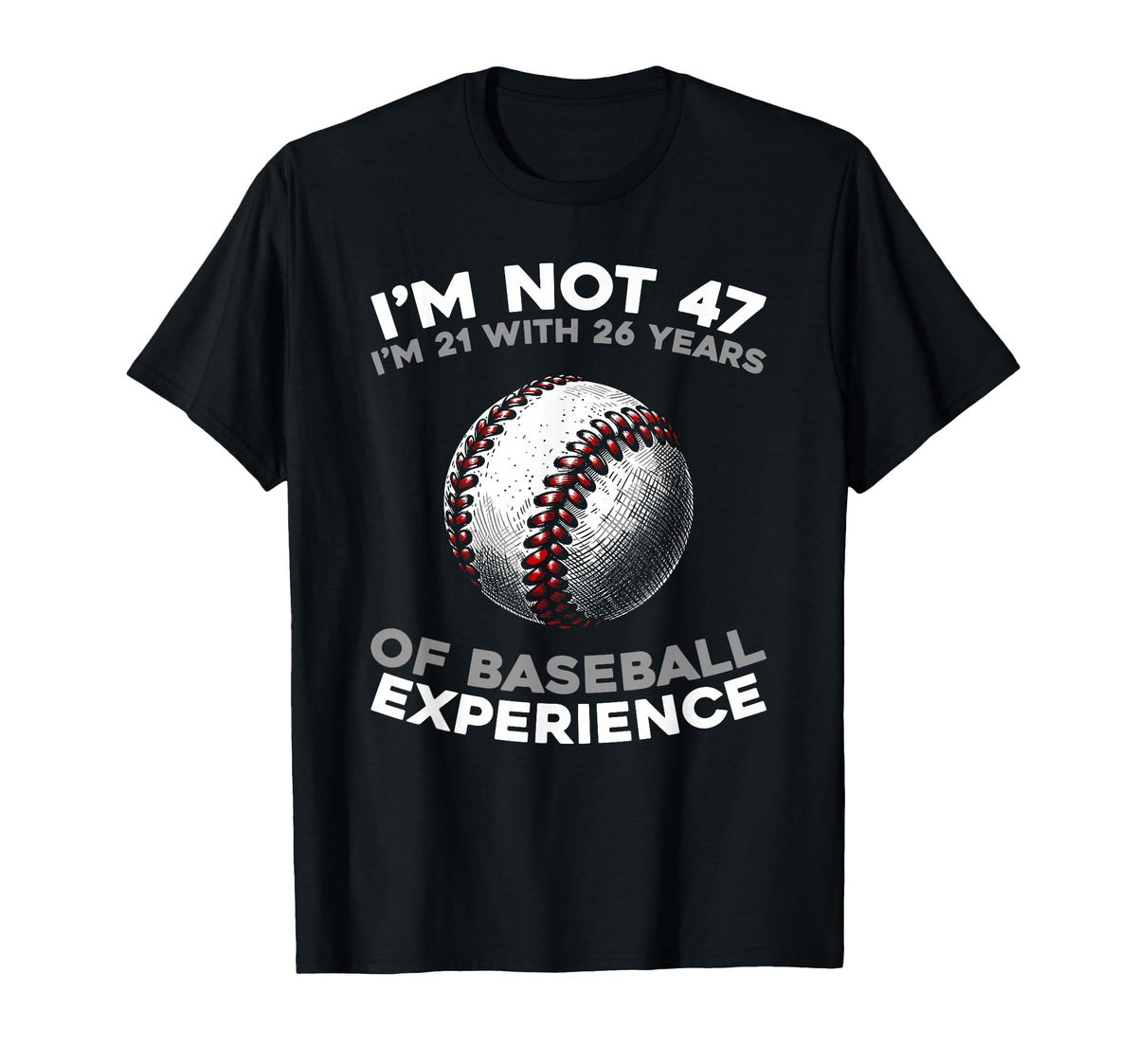 47Th Birthday Baseballer Player Team T-Shirt - Streetwear Style Unisex
