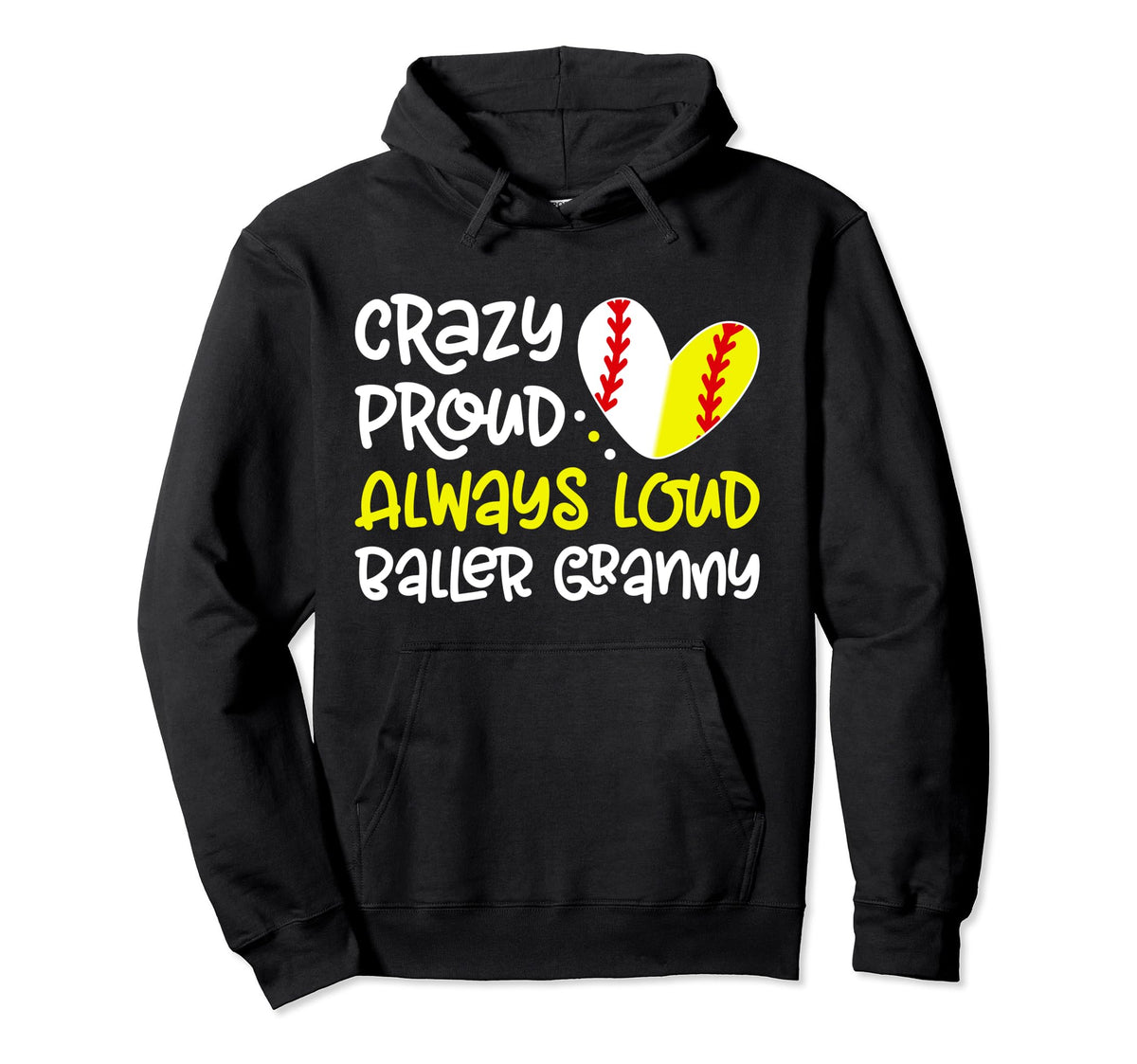 Crazy Proud Baller Granny Hoodie - Casual Everyday Wear for Adults