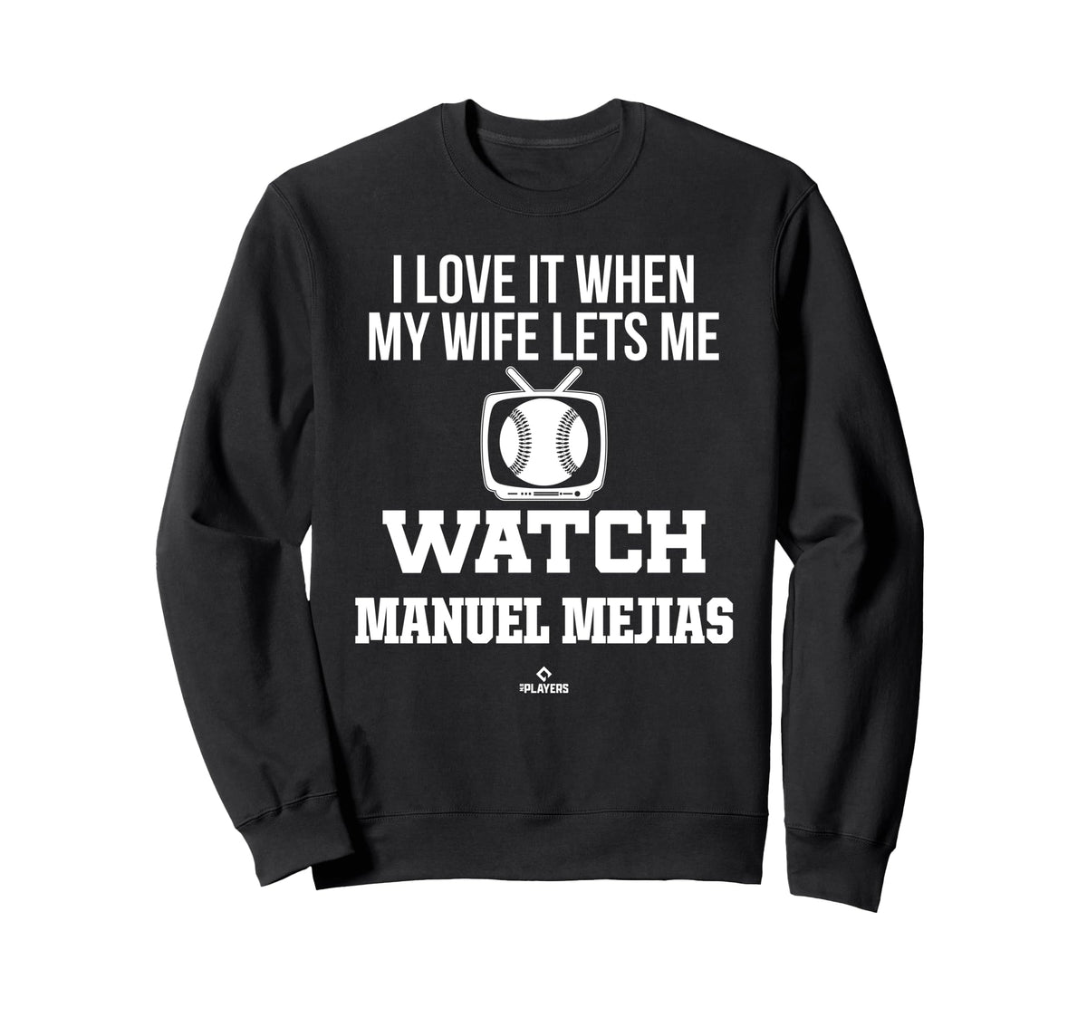 My Wife Lets Me Watch Manuel Mejias Sweatshirt - Unique Graphic for Adults