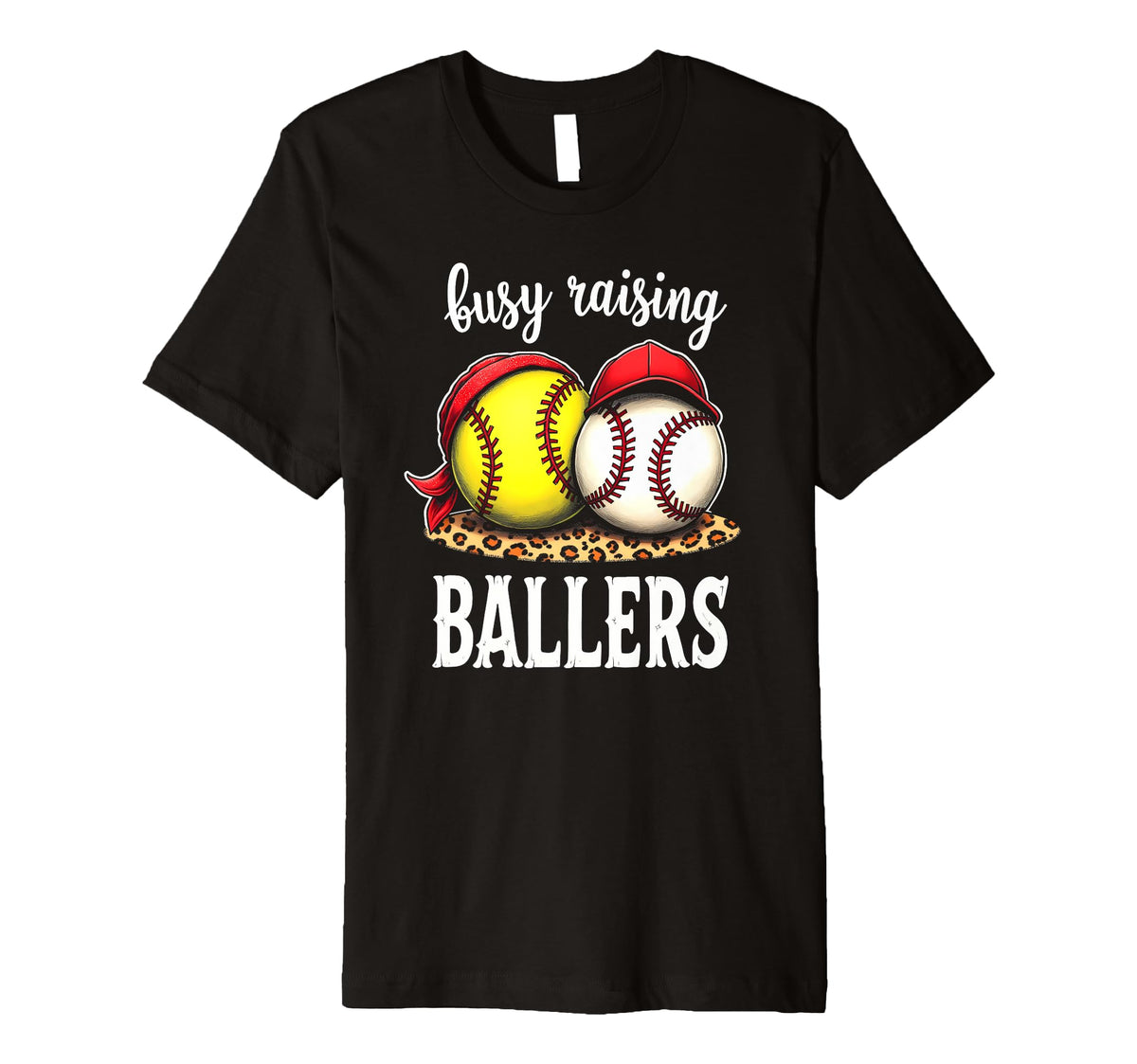 Excited Busy Raising Ballers Athlete T-Shirt - Novelty Apparel Men Women