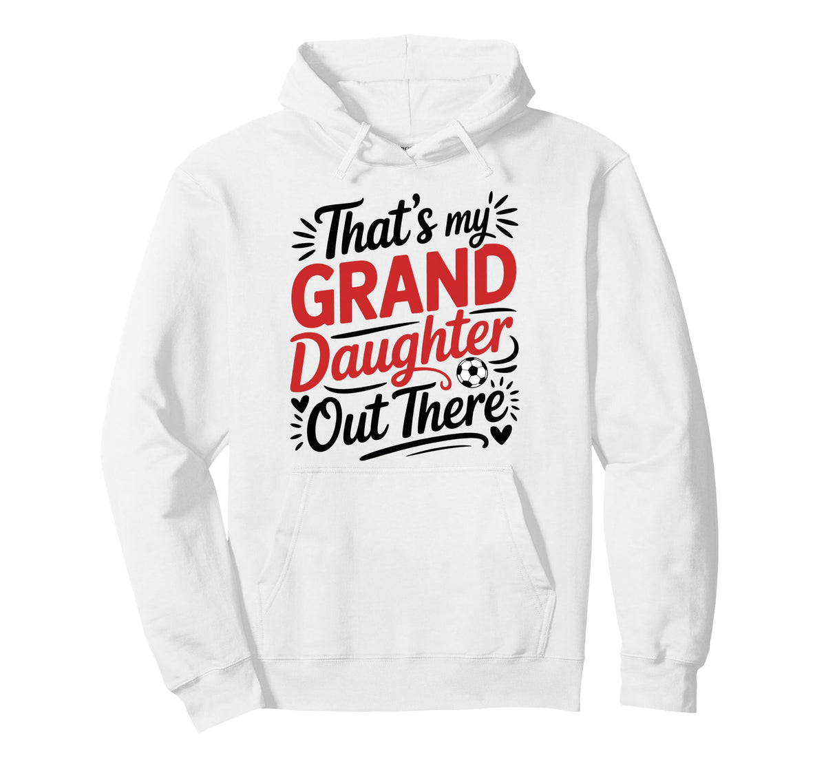 Thats My Granddaughter Out There Hoodie - Casual Everyday Wear for Adults