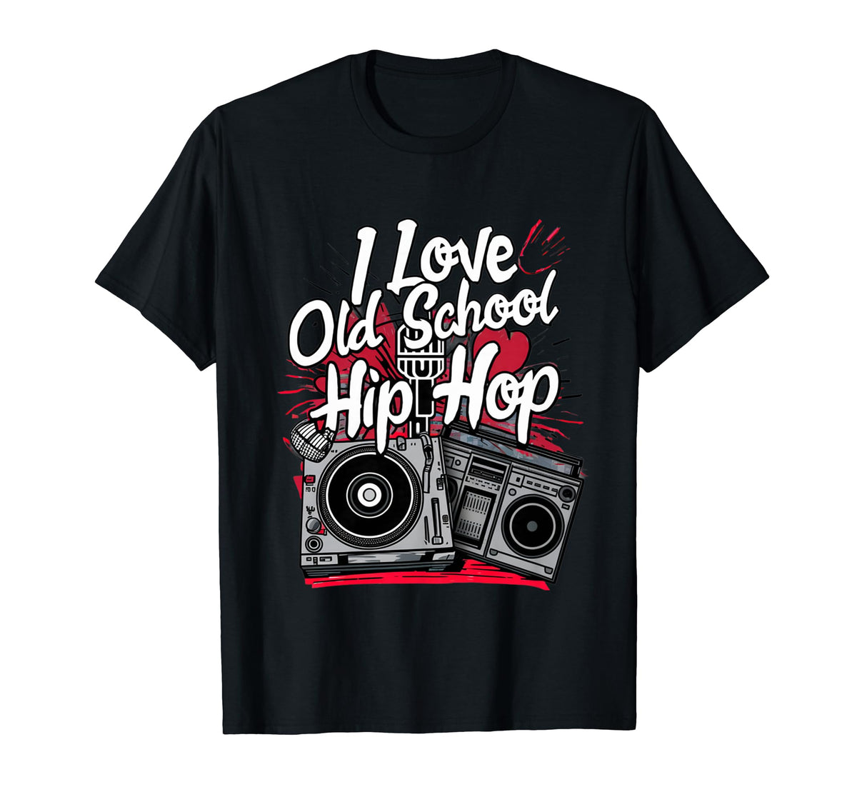 I Love Old School Hip Hop Urban Rap T-Shirt - Fun Novelty Design Men Women