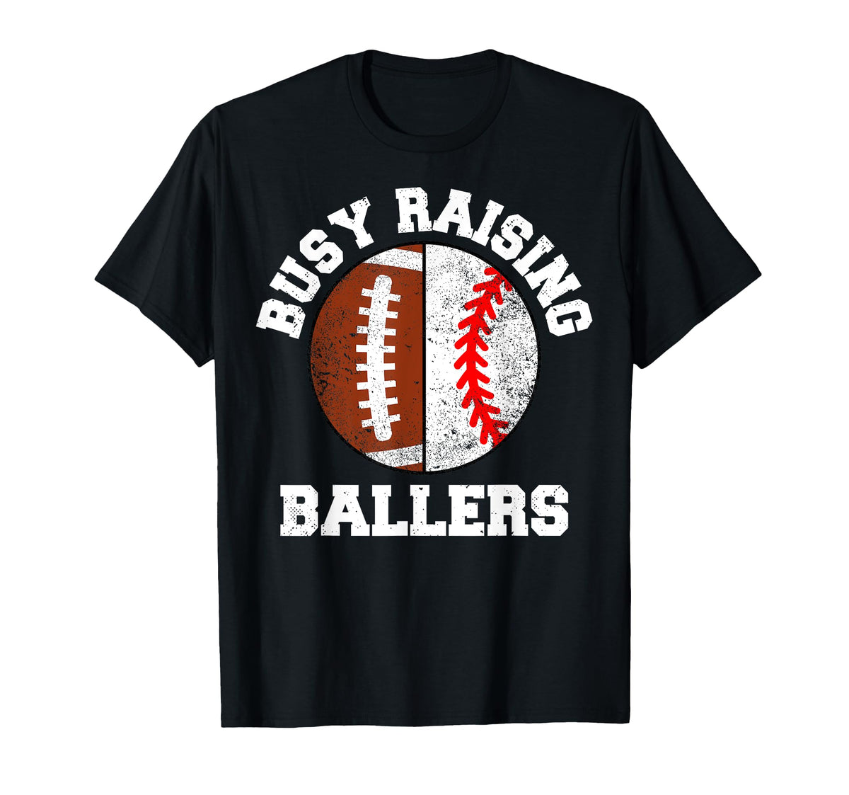 Busy Raising Ballers Funny Football T-Shirt - Fun Novelty Design Unisex