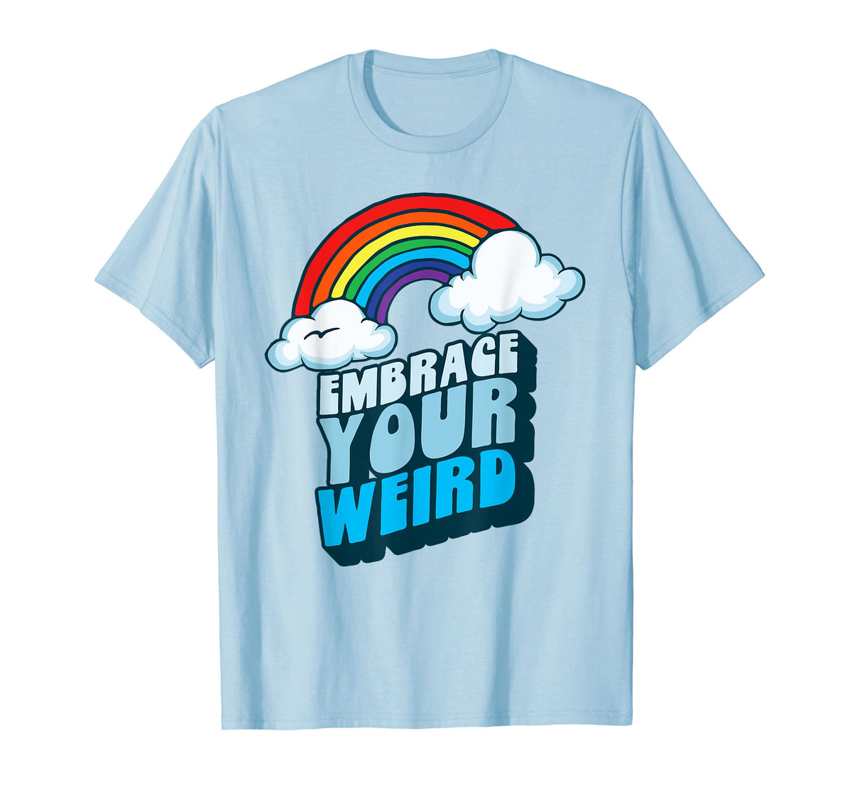 Embrace Your Weird Fun Funny 80S T-Shirt - Casual Everyday Wear for Adults