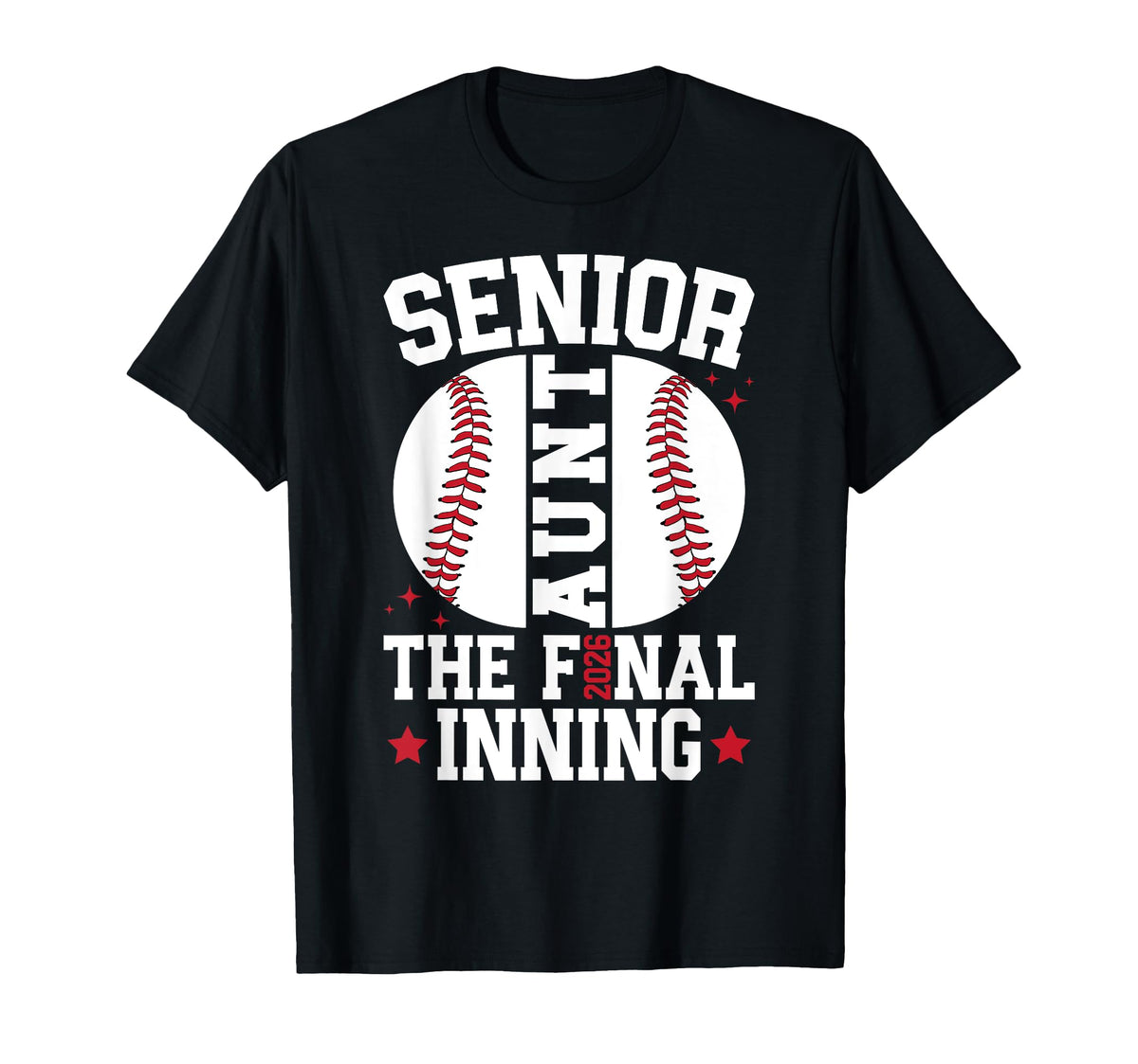 Baseball Senior Aunt 2026 T-Shirt - Casual Everyday Wear Men Women