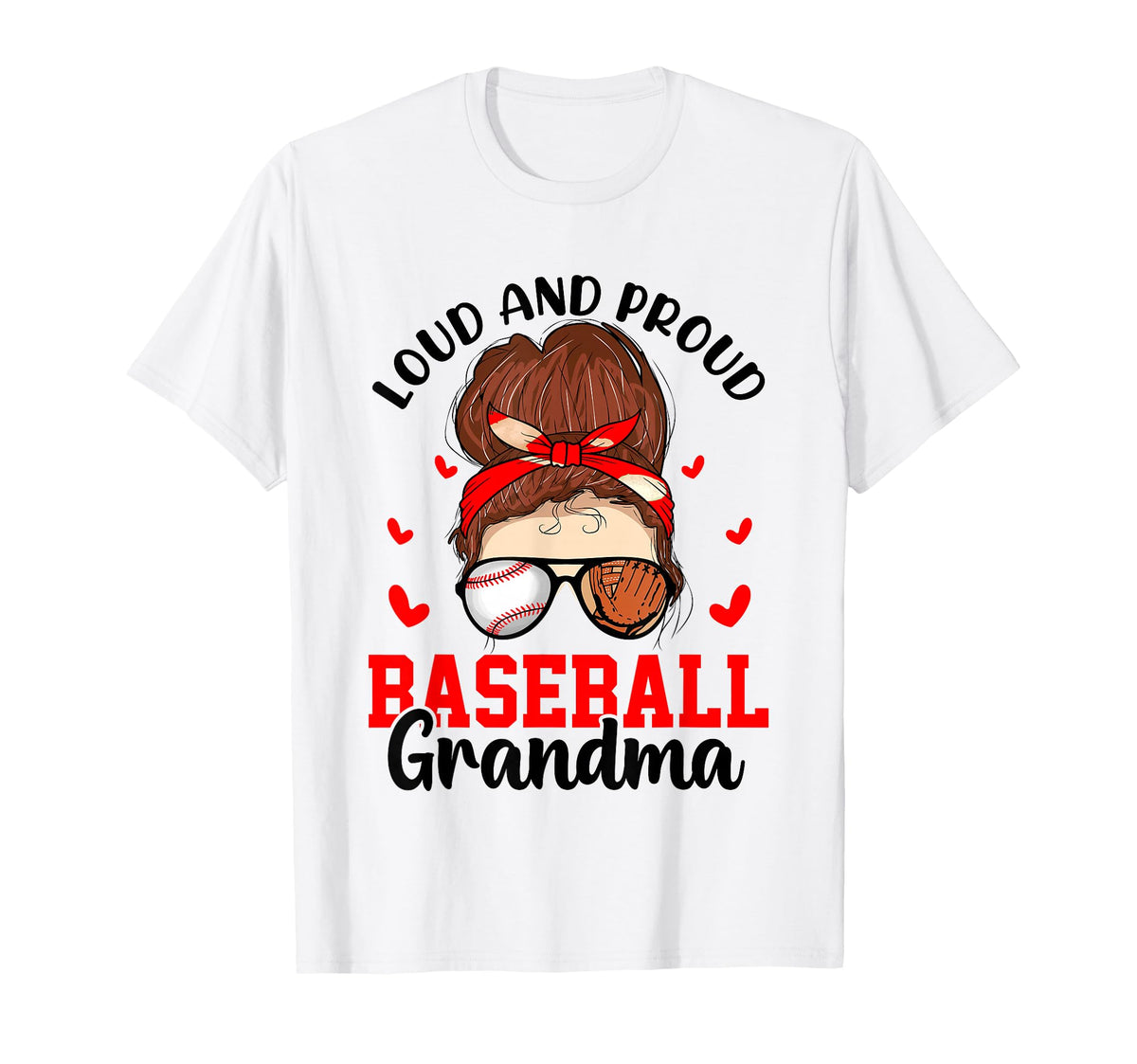 Loud Proud Baseball Grandma Support T-Shirt - Streetwear Style Men Women