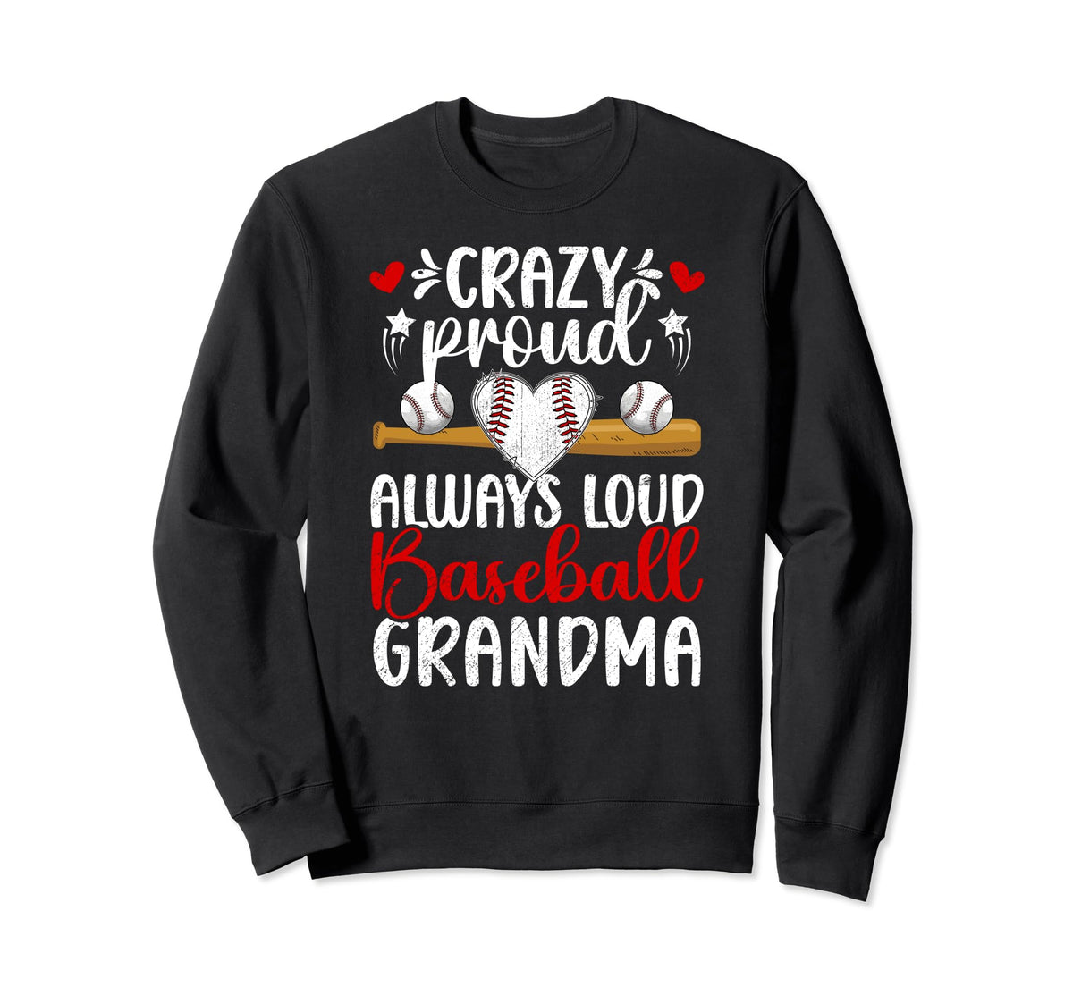 Crazy Proud Baseball Grandma Baseball Sweatshirt - Streetwear Style Unisex