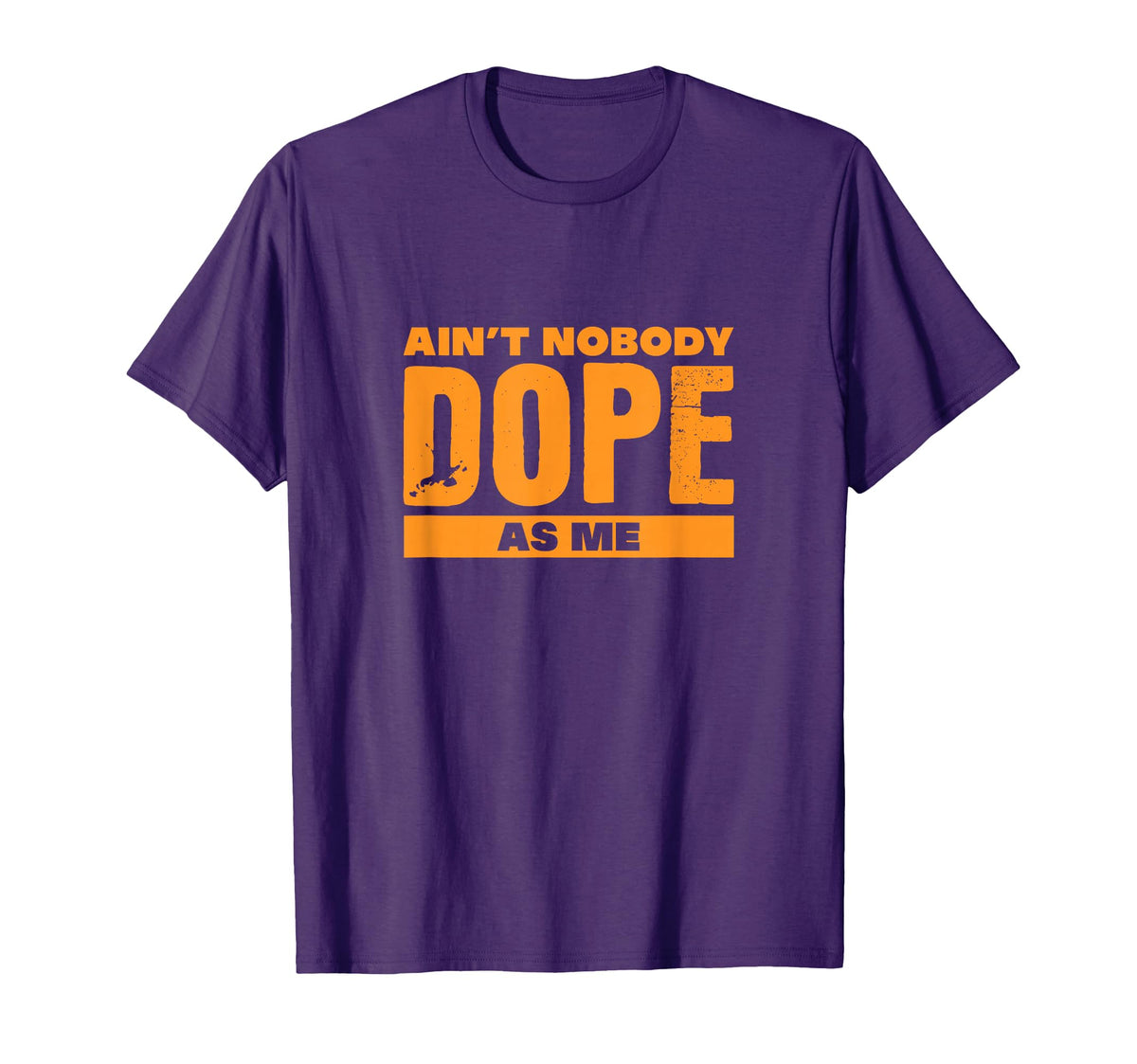 Hiphop Rap Gangsta Music Aint Nobody Dope T-Shirt - Trendy Graphic Unisex