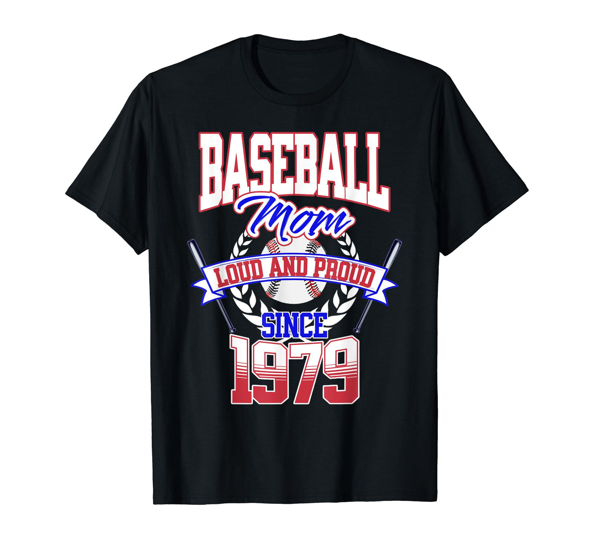 Baseball Mom Loud Proud Since 1979 T-Shirt - Streetwear Style for Adults