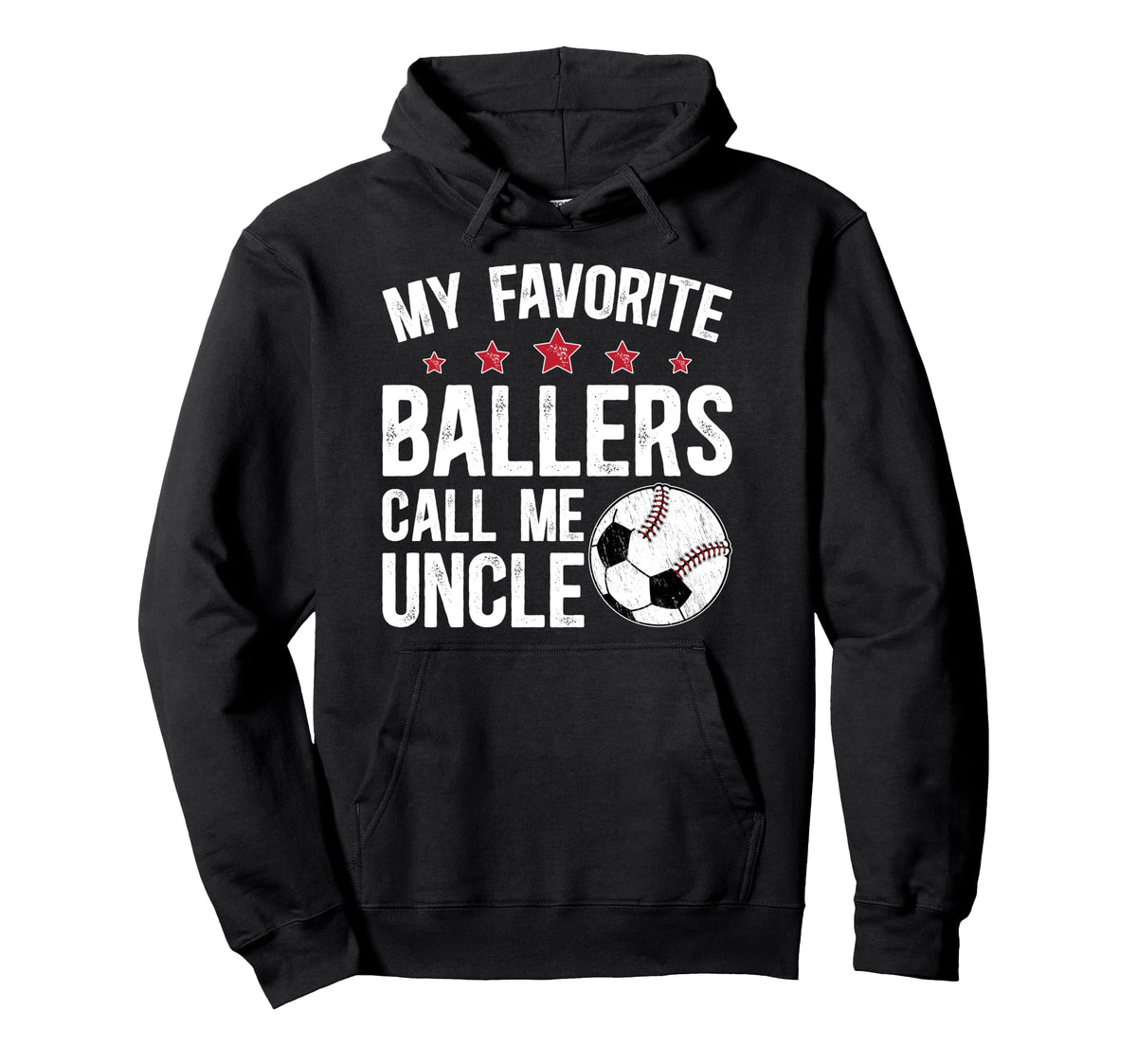 My Favorite Ballers Call Me Uncle Hoodie - Custom Art Print Men Women