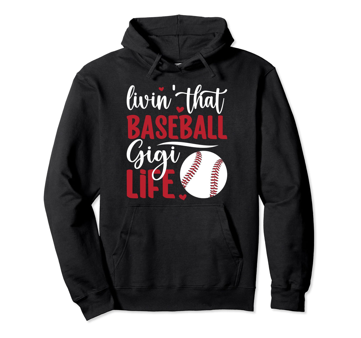 Livin That Baseball Gigi Life Gigi Hoodie - Graphic Print Men Women