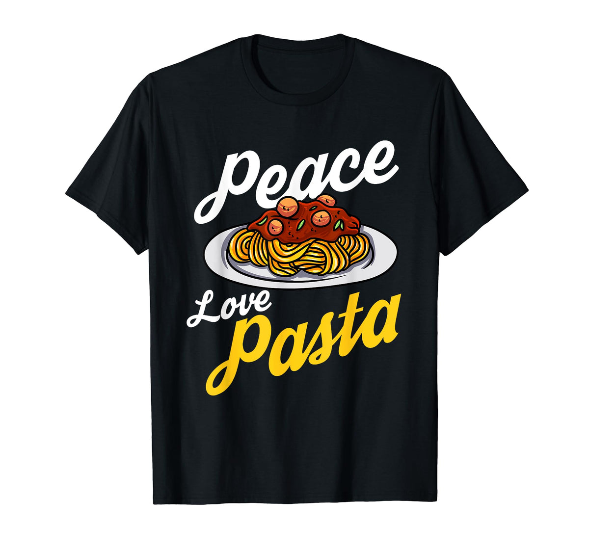 Gifts Pasta Lovers Peace Love Pasta T-Shirt - Streetwear Style Unisex
