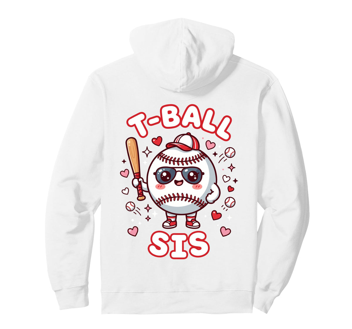 Funny T Ball Sister Softball Ball T Ball Hoodie - Novelty Apparel Unisex