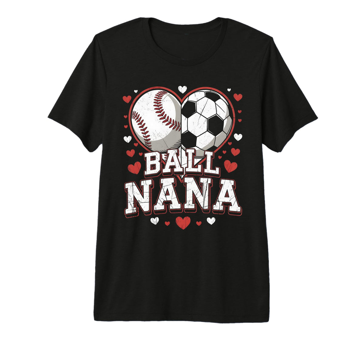 Ball Nana Baseball Soccer Heart T-Shirt - Casual Everyday Wear Unisex