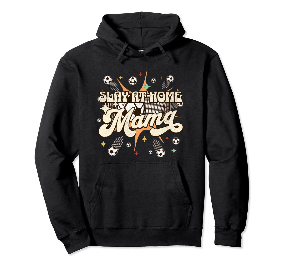 Funny Slay Home Mom Stay Home Soccer Mom Hoodie - Aesthetic Graphic Unisex