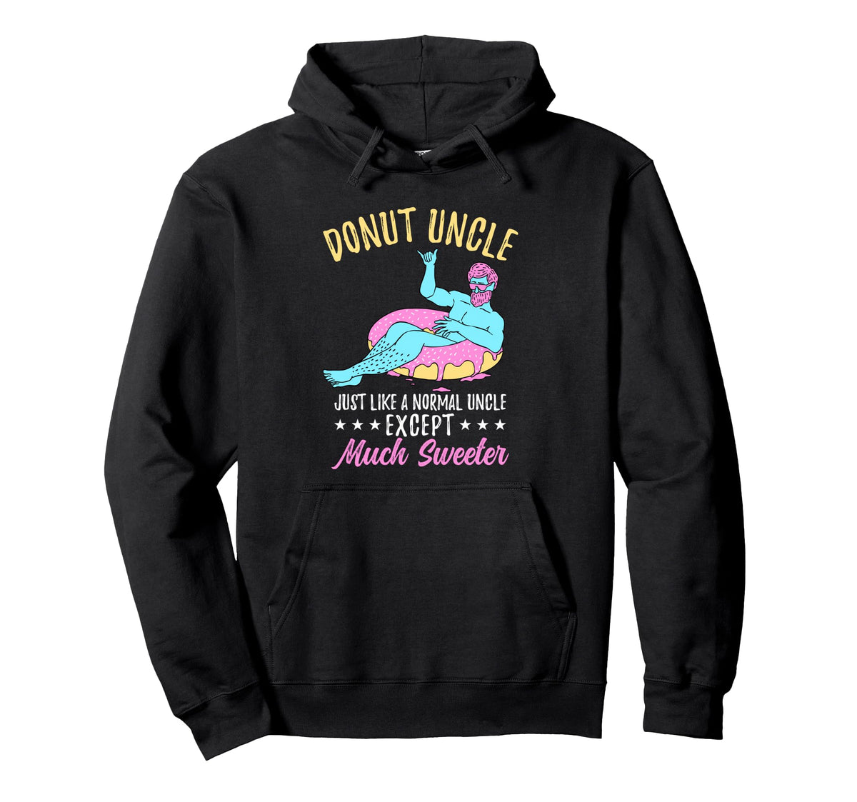 Funny Donut Uncle Fathers Day Hoodie - Casual Everyday Wear Men Women