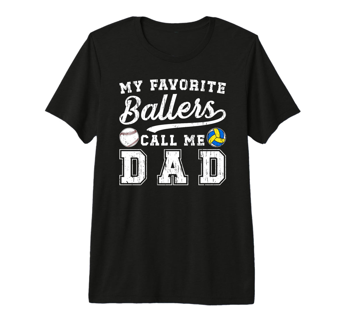 Mens My Favorite Ballers Call Me Dad T-Shirt - Custom Art Print Men Women