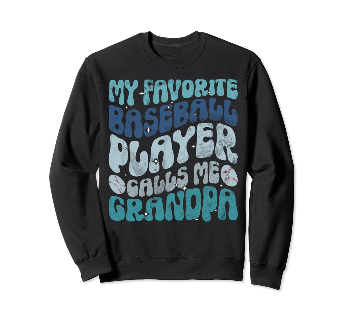 My Favorite Baseball Player Calls Me Sweatshirt - Streetwear Style Unisex