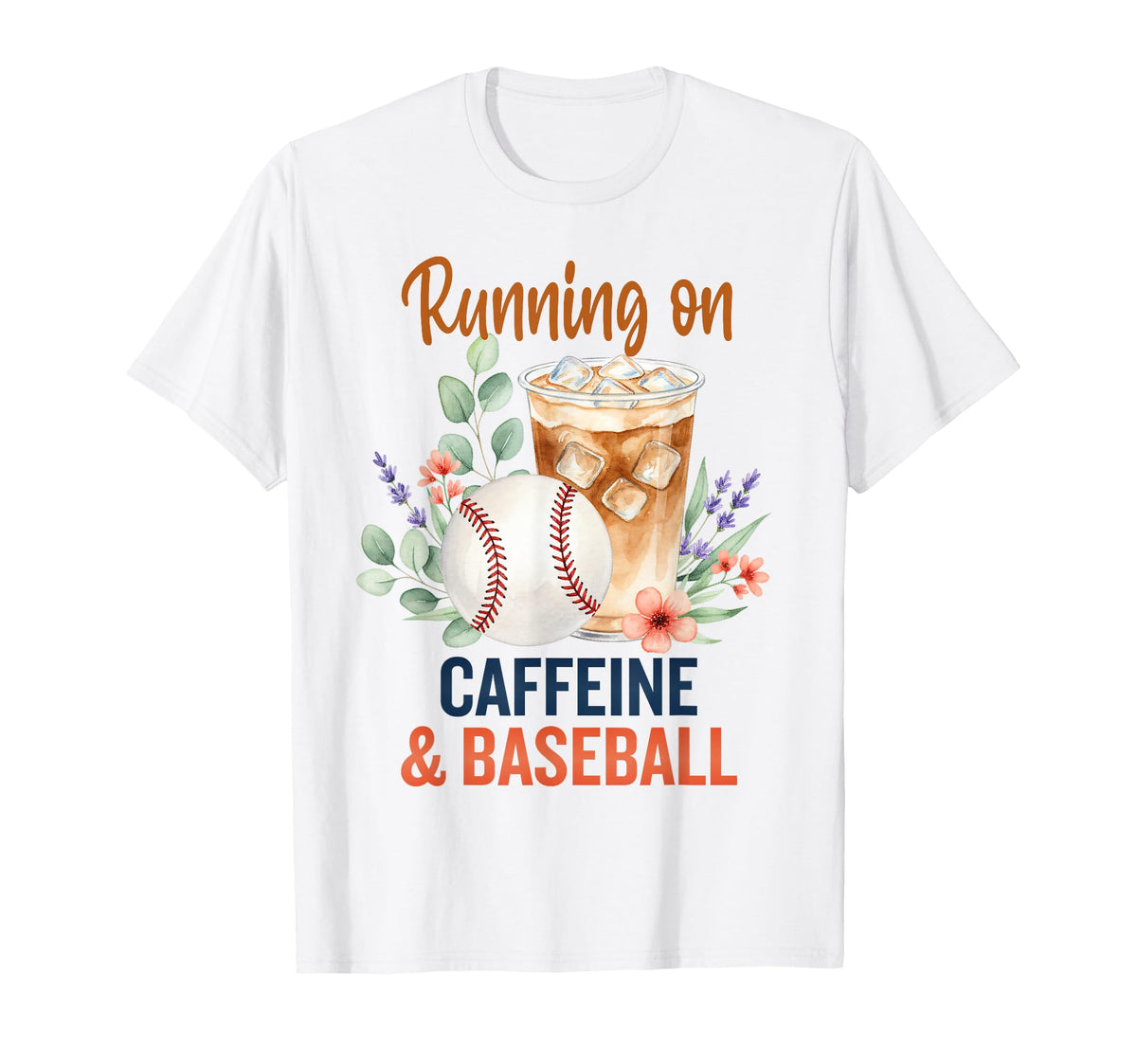 Baseball Life Running Iced Coffee Floral T-Shirt - Streetwear Style Unisex