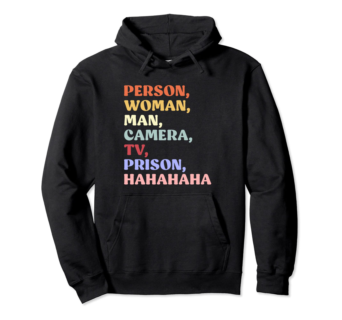 Person Camera Tv Prison Hahaha Funny Hoodie - Trendy Graphic Men Women