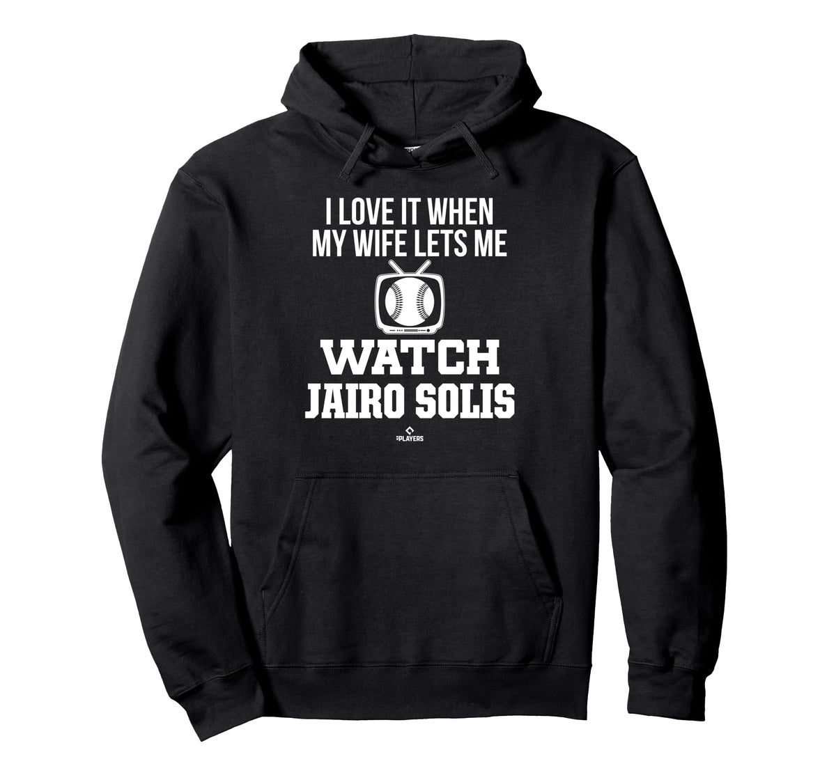 My Wife Lets Me Watch Jairo Solis Hoodie - Novelty Apparel Men Women