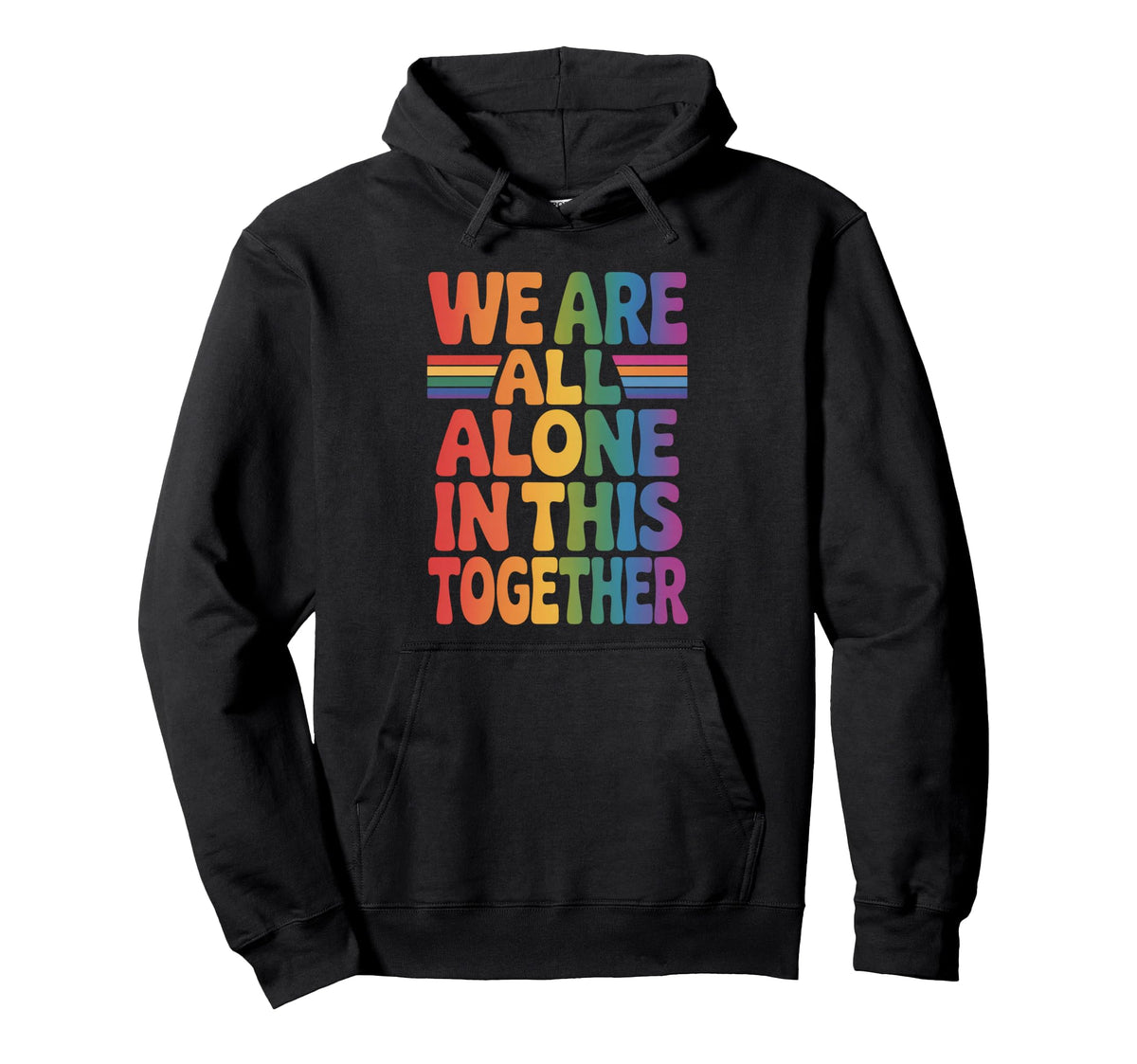 We Are All Alone This Together 70S Hoodie - Casual Everyday Wear Men Women