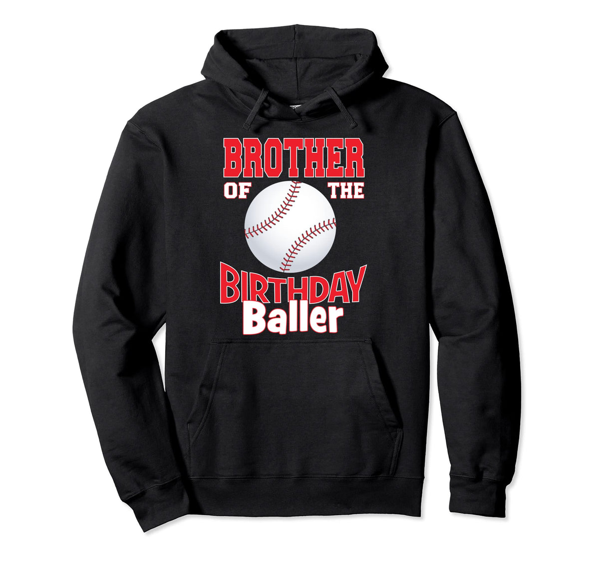 Brother Birthday Baller Baseball Hoodie - Streetwear Style Men Women