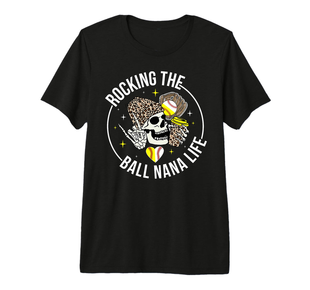 Rocking Ball Nana Life Softball T-Shirt - Casual Everyday Wear Unisex
