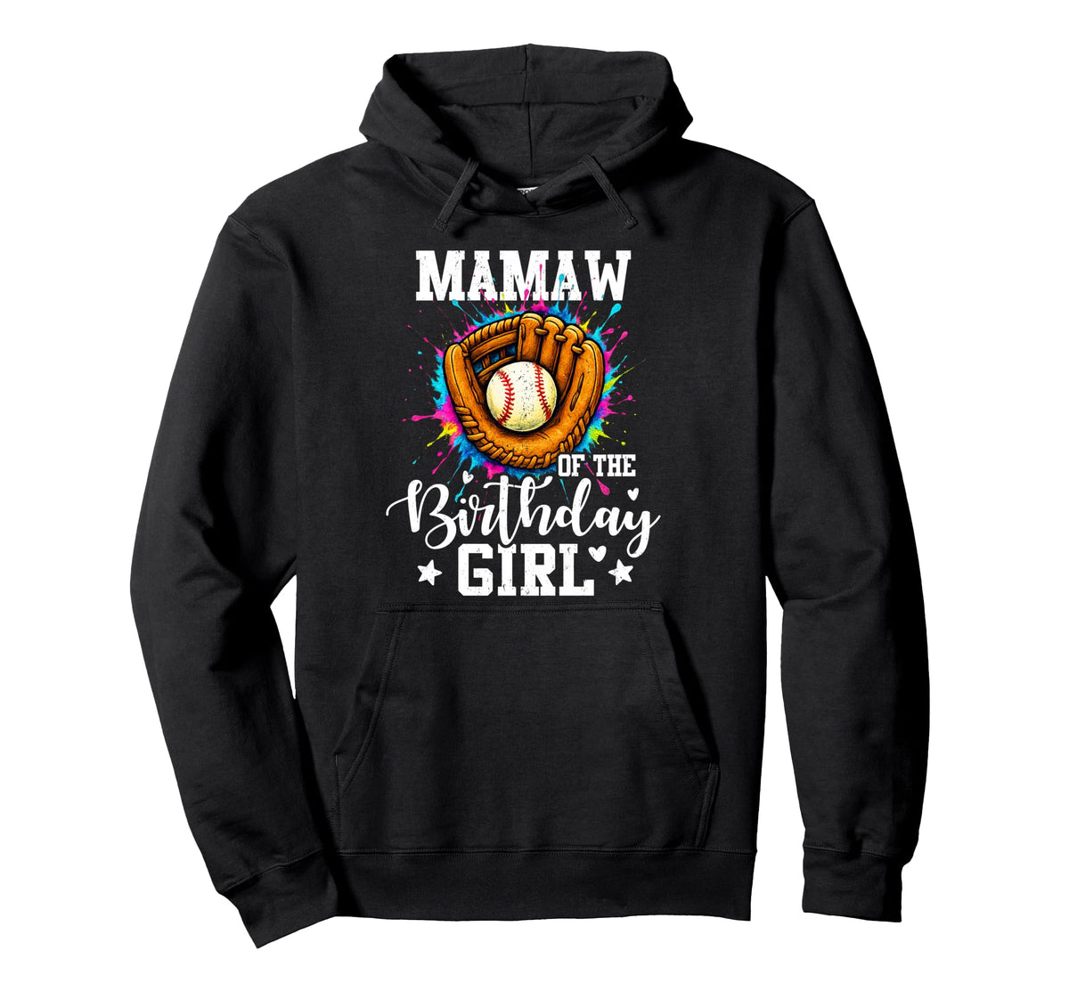 Mamaw Birthday Baseball Colorful Painting Hoodie - Aesthetic Graphic Unisex