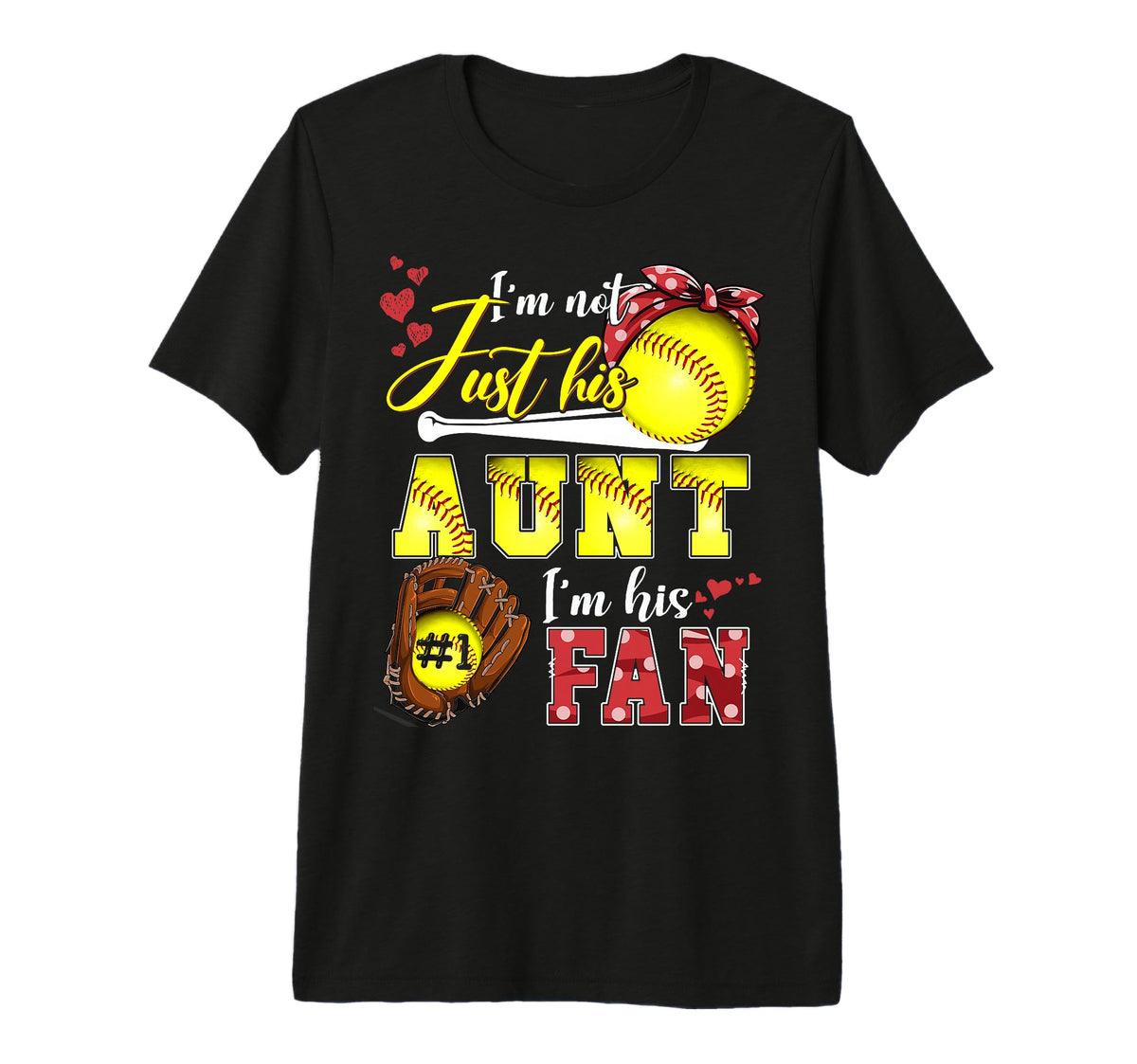 Im Not Just His Aunt Im His Number T-Shirt - Casual Everyday Wear Unisex