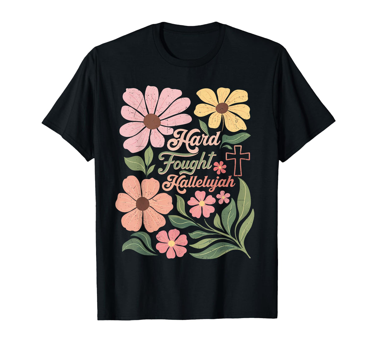 Hard Fought Hallelujah Boho Floral T-Shirt - Aesthetic Graphic Unisex