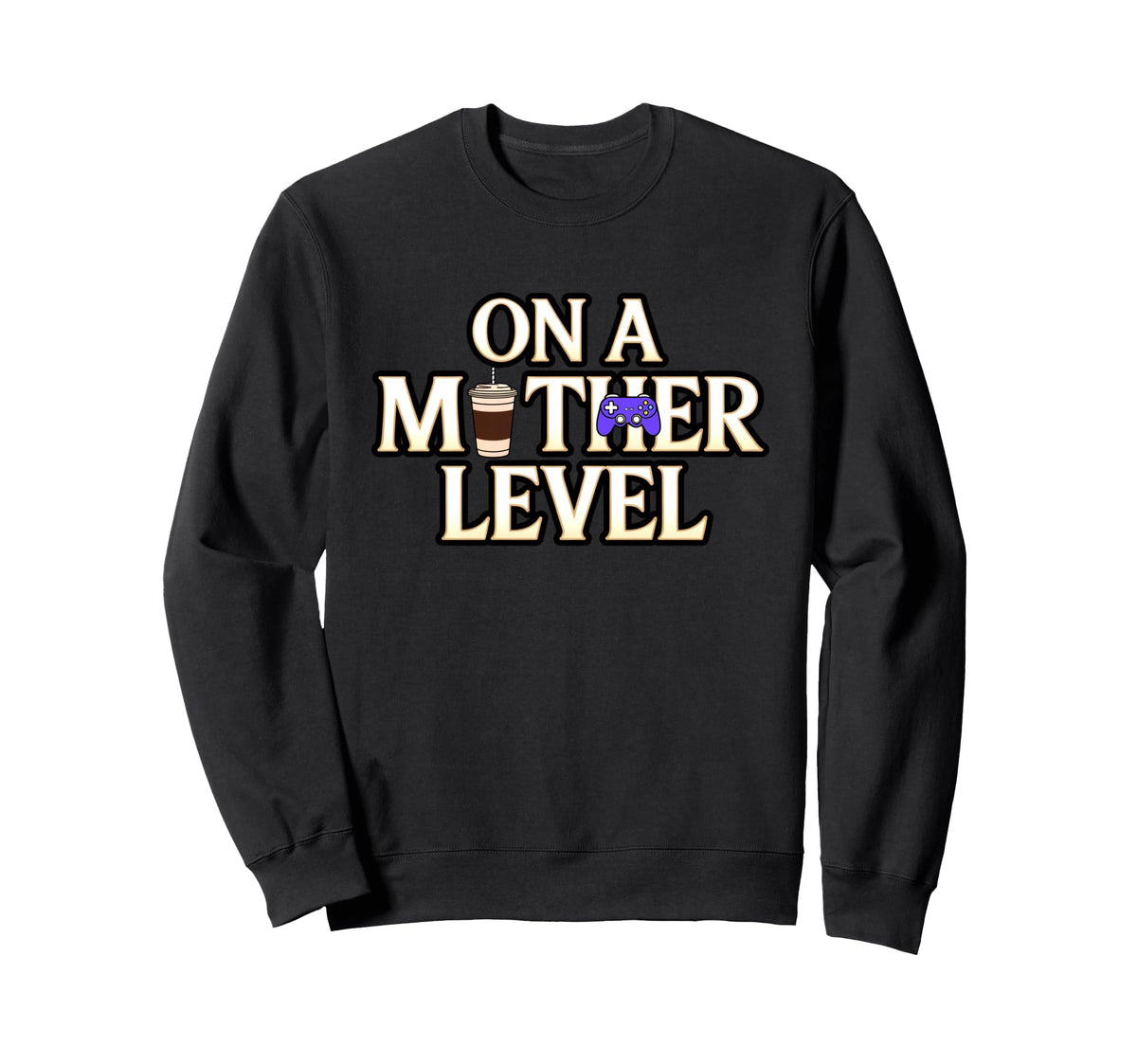 Funny Mothers Day Mother Level Gamer Sweatshirt - Streetwear Style Unisex