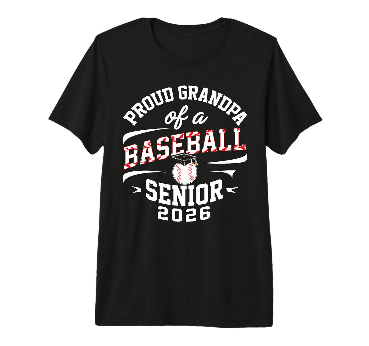Proud Grandpa 2026 Baseball Senior T-Shirt - Casual Everyday Wear Unisex