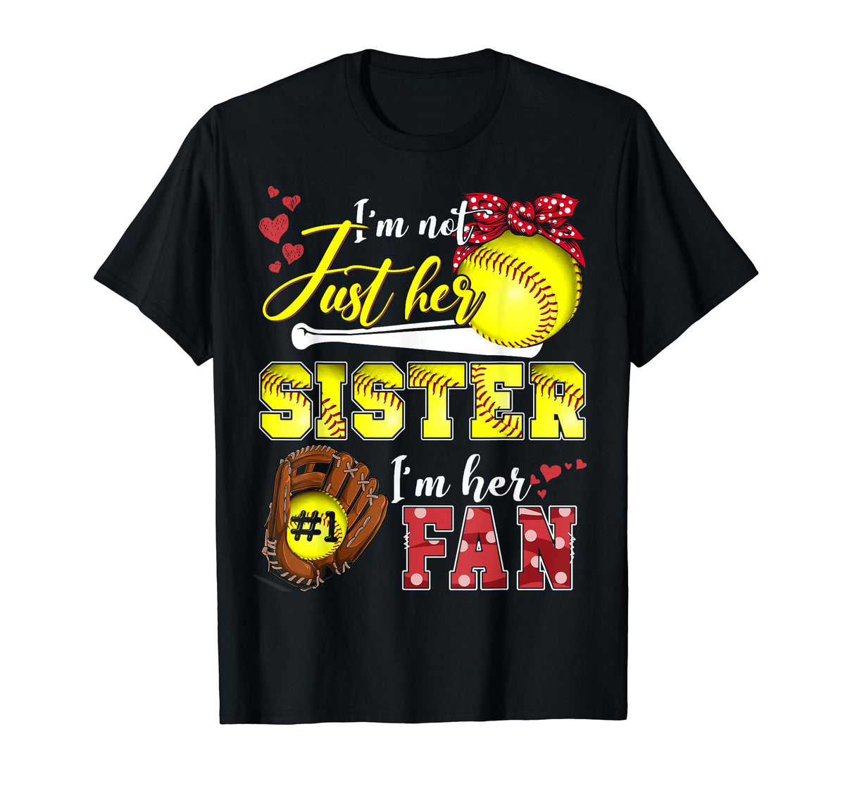 Im Not Just Her Sister Im Her Number T-Shirt - Aesthetic Graphic Men Women