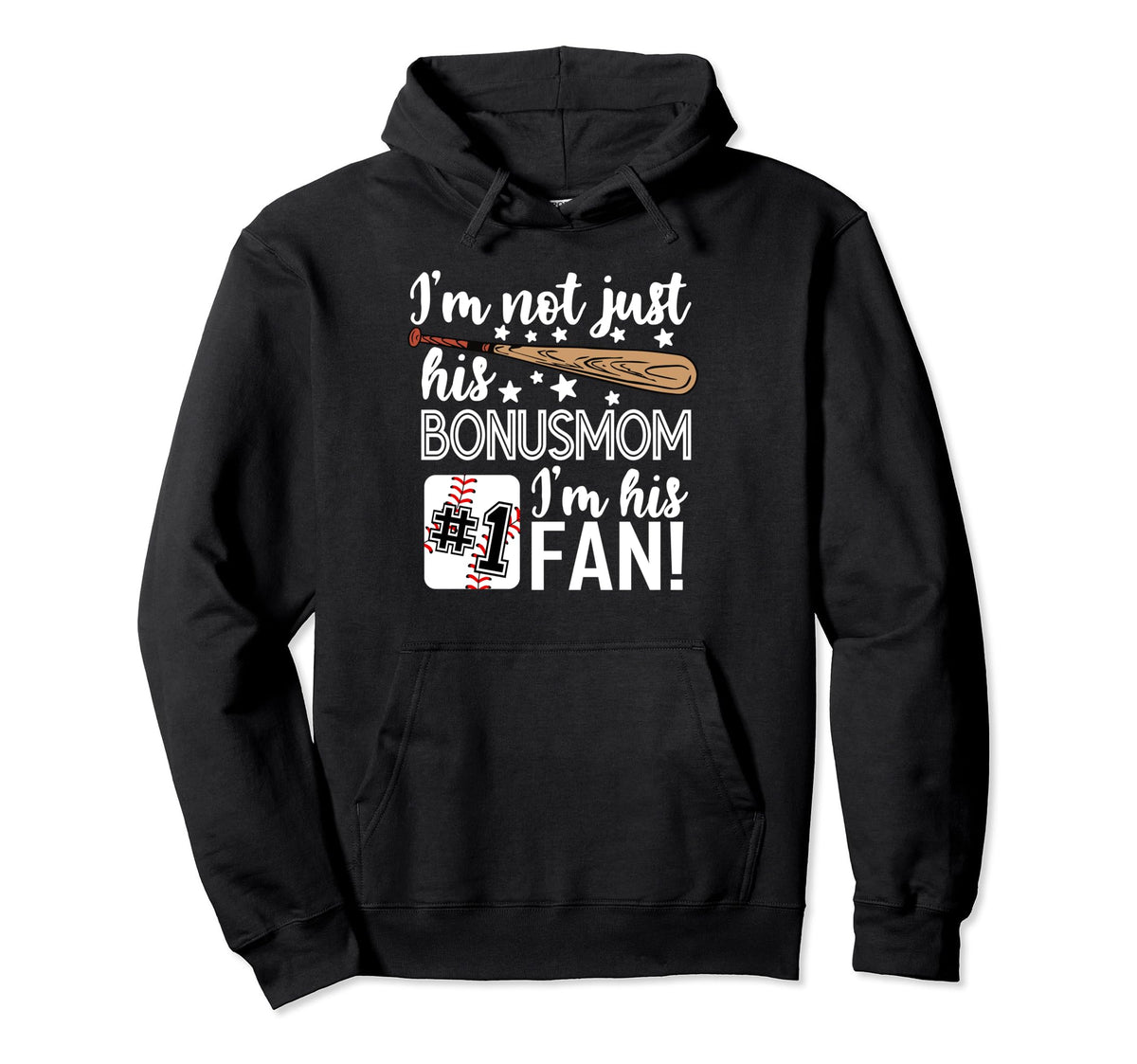 Im Not Just His Bonusmom Im His 1 Fan Hoodie - Custom Art Print for Adults