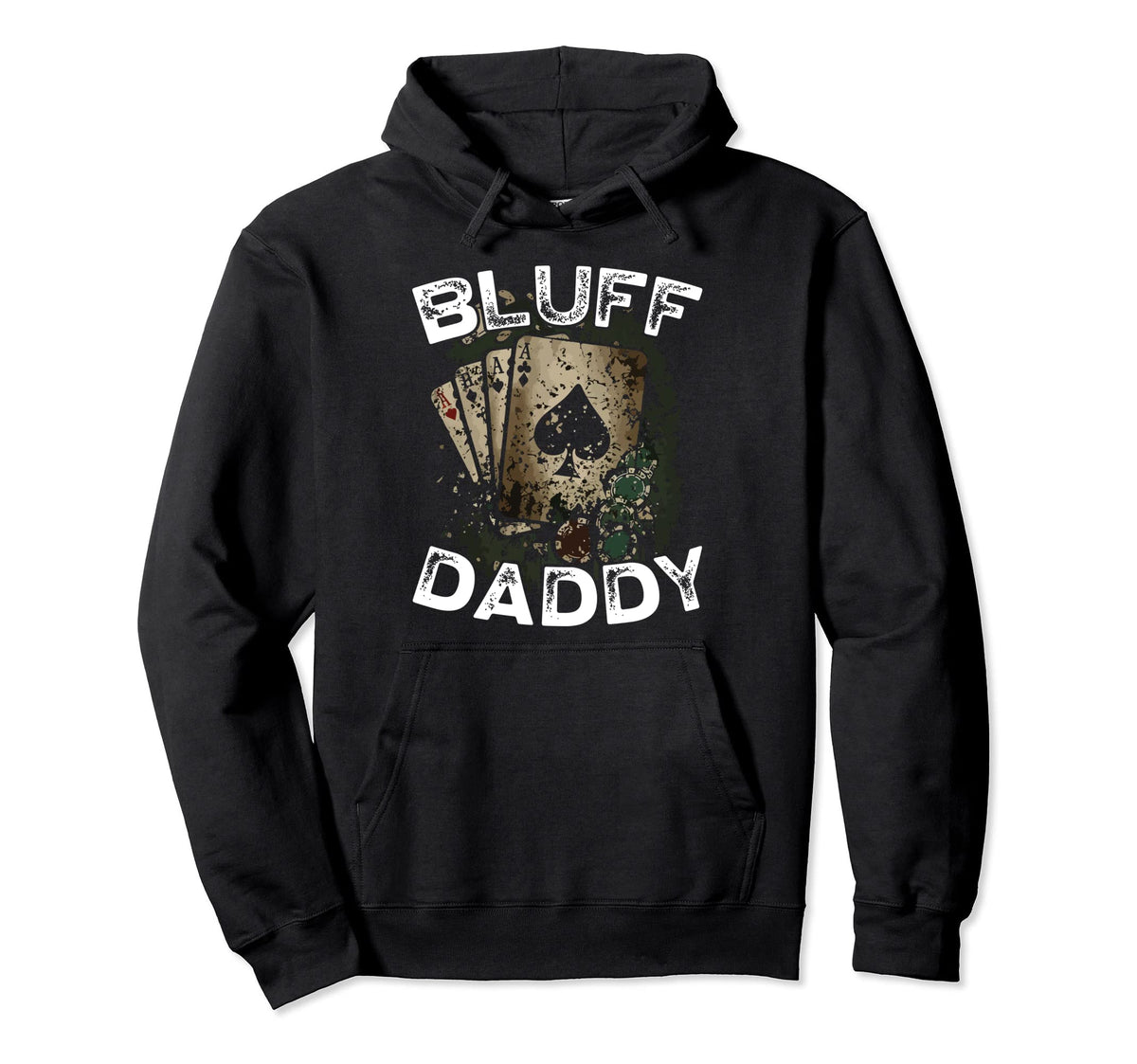Bluff Daddy Casino Gambler Papa Poker Hoodie - Custom Art Print Men Women