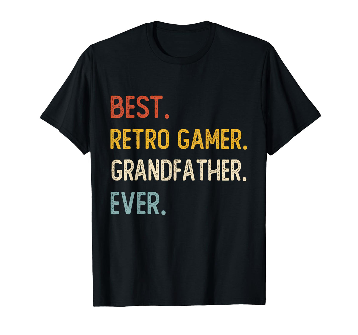 Funny Best Gamer Grandfather Ever T-Shirt - Casual Everyday Wear Men Women