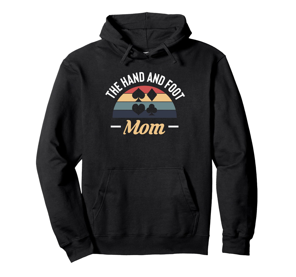 Hand And Foot Mom Card Game Mothers Day Hoodie - Aesthetic Graphic Unisex