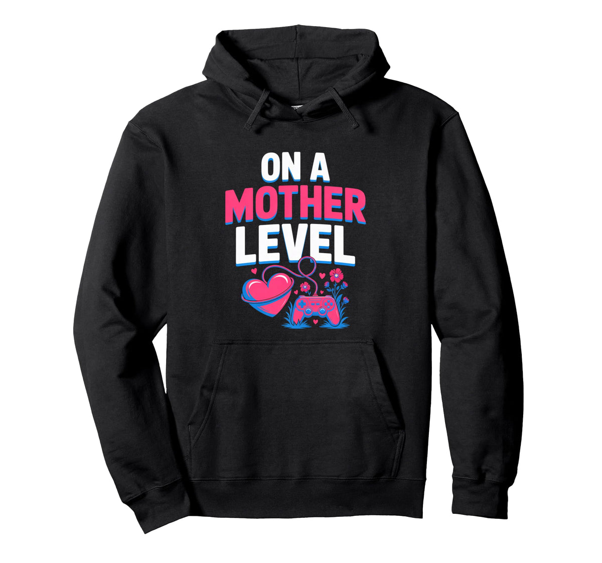 Funny Mothers Day Mother Level Gamer Hoodie - Novelty Apparel for Adults