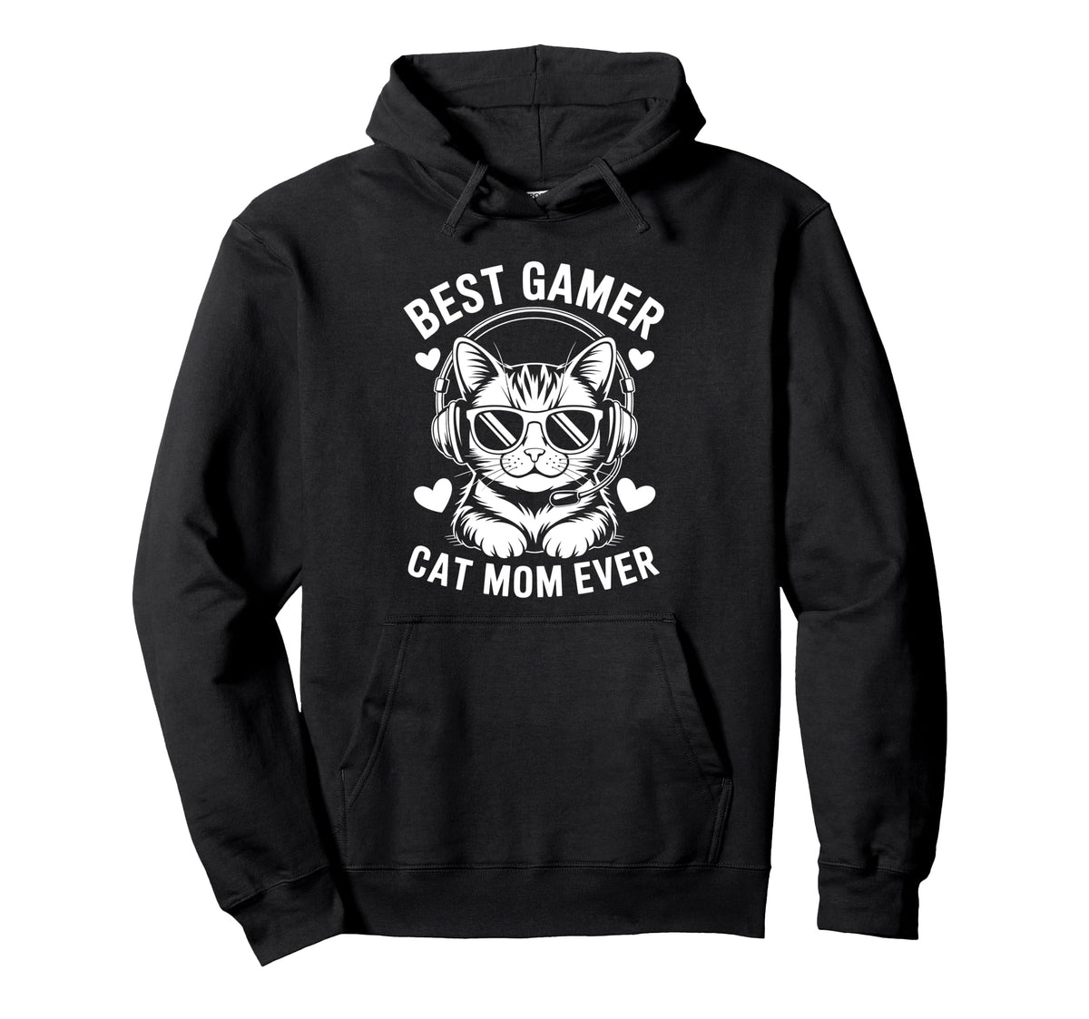 Best Gamer Cat Mom Ever Funny Gaming Hoodie - Fun Novelty Design Men Women