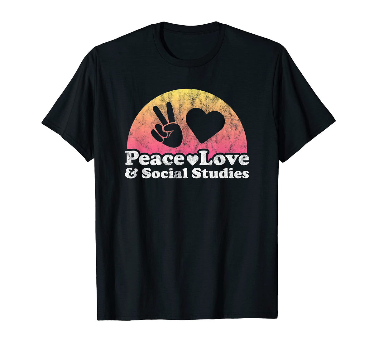 Peace Love And Social Studies T-Shirt - Streetwear Style for Adults