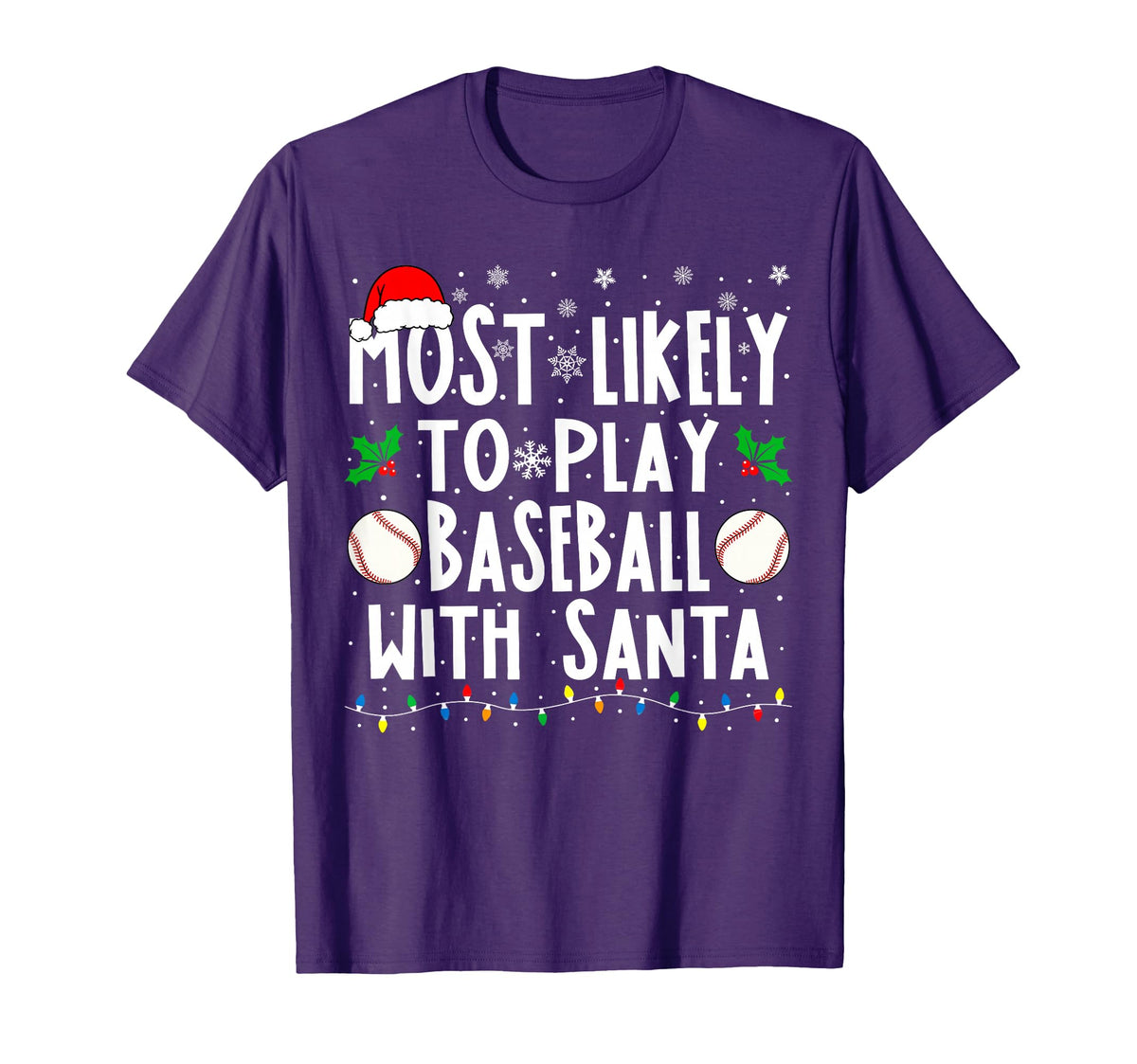 Most Likely To Play Baseball Santa Family T-Shirt - Trendy Graphic Unisex